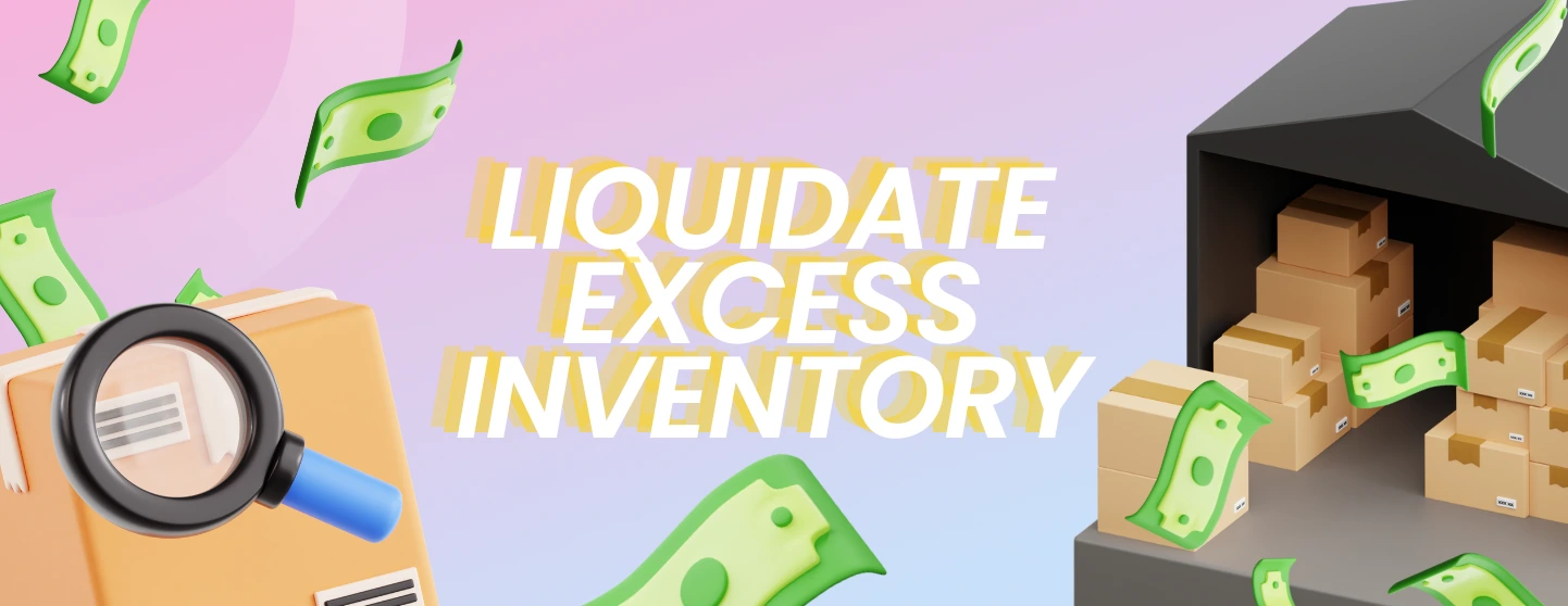 Unlock BFCM Success: How to Effectively Liquidate your Excess Inventory