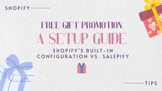 Free Gift Promotions: A Setup Guide using Shopify's Built-in Buy X Get Y vs. Third-Party Apps (ft. Salepify)